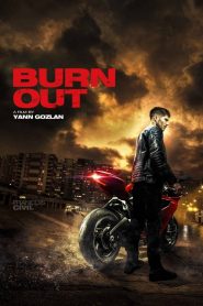 فيلم Burn Out 2017 مترجم اون لاين