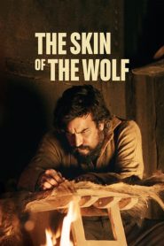 فيلم The Skin of the Wolf 2017 مترجم اون لاين