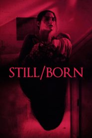 فيلم Still/Born 2017 مترجم اون لاين