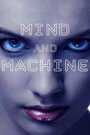فيلم Mind and Machine 2017 مترجم اون لاين