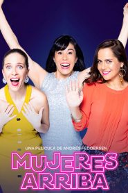 فيلم Mujeres arriba 2020 مترجم