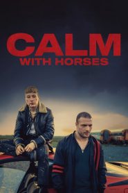 فيلم Calm with Horses 2019 مترجم
