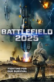 مشاهدة فيلم Battlefield 2025 2020 مترجم