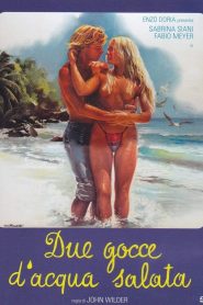 فيلم Due gocce d’acqua salata 1982 اون لاين للكبار فقط