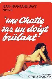فيلم La Chatte sur un doigt brûlant 1975 اون لاين للكبار فقط
