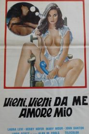 فيلم Vieni, vieni da me amore mio 1983 اون لاين للكبار فقط