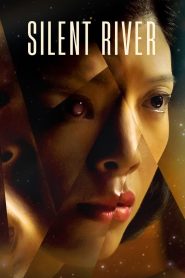 فيلم Silent River 2022 مترجم اون لاين
