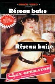 فيلم Réseau baise 1989 اون لاين للكبار فقط
