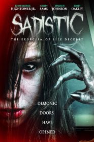فيلم Sadistic: The Exorcism Of Lily Deckert 2022 مترجم اون لاين