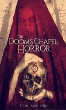 فيلم The Dooms Chapel Horror اون لاين