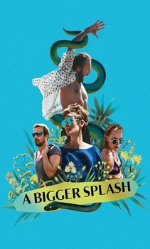 مشاهدة فيلم A Bigger Splash 2015 مترجم اون لاين للكبار فقط